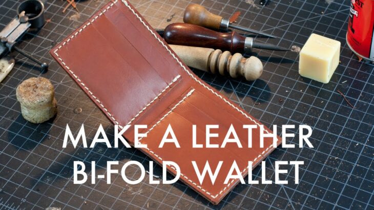 Making a Leather Bi-Fold Wallet – Build Along Tutorial