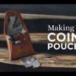 Making a Leather Coin Pouch ⧼Week 3/52⧽