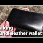 【レザークラフト】ブライドルレザーロングウォレット Making a Bridleleather wallet /Leathercraft