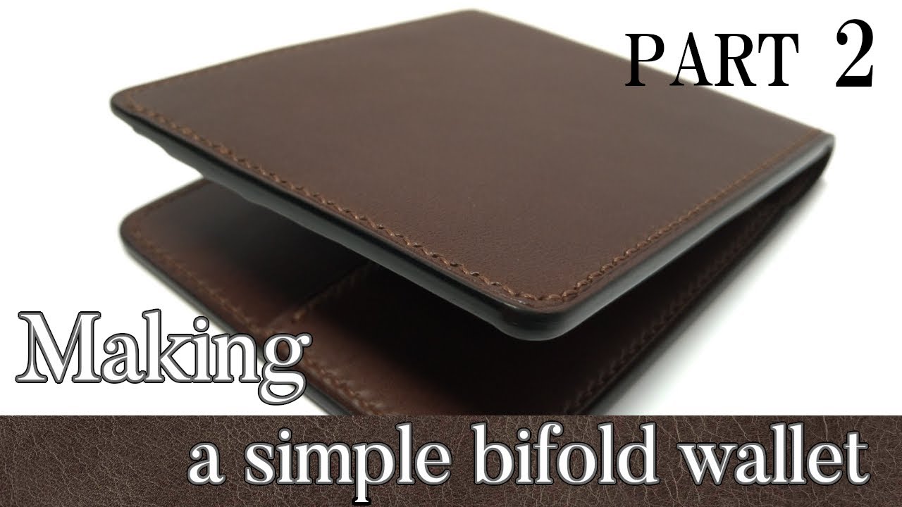 [leathercraft]Making a simple bifold wallet PART_2 /【レザークラフト】シンプルな二つ折り財布の作り方＜後編＞