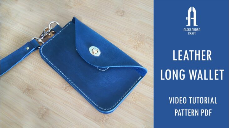 DIY handcraft – Making leather long wallet